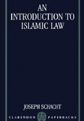 Okładka książki An Introduction to Islamic Law Joseph Schacht