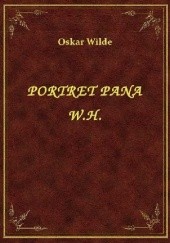 Okładka książki Portret Pana W.H. Oscar Wilde