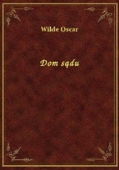 Okładka książki Dom sądu Oscar Wilde