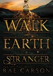 Okładka książki Walk on Earth a Stranger Rae Carson