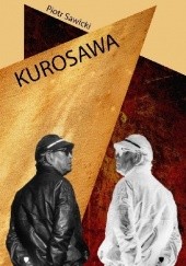 Okładka książki Kurosawa Piotr Sawicki