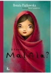 Okładka książki Która to Malala? Renata Piątkowska, Maciej Szymanowicz