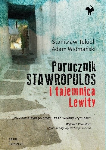 Okładka książki Porucznik Stawropulos i tajemnica Lewity Stanisław Tekieli, Adam Widmański