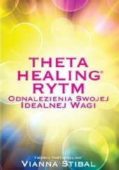 Theta Healing Rytm Odnalezienia Swojej Idealnej Wagi