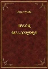 Okładka książki Wzór milionera Oscar Wilde
