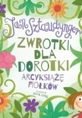 Okładka książki Zwrotki dla Dorotki. Arcyksiążę fiołków Jan Izydor Sztaudynger