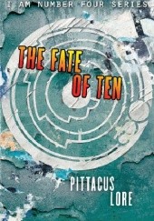 Okładka książki The Fate of Ten Pittacus Lore