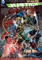 Okładka książki Justice League Volume 3: Throne of Atlantis Tony S. Daniel, Geoff Johns, Ivan Reis