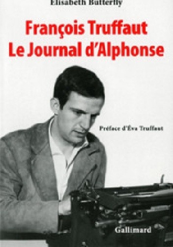 Okładka książki François Truffaut. Le Journal d'Alphonse Élisabeth Butterfly