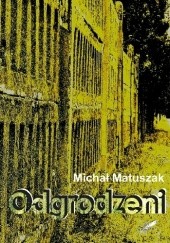 Okładka książki "Odgrodzeni" Michał Matuszak