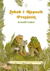 Okładka książki Żabek i Ropuch. Przyjaźń Arnold Lobel