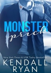 Okładka książki Monster Prick Kendall Ryan