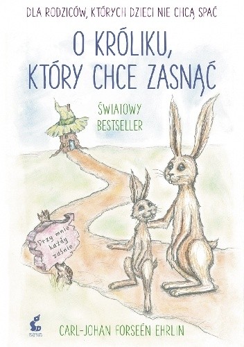 Okładka książki O króliku, który chce zasnąć Carl-Johan Forssén Ehrlin, Irina Maununen