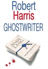Okładka książki Ghostwriter Robert Harris