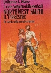 Okładka książki Northwest Smith il terrestre C. L. Moore