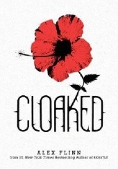 Okładka książki Cloaked Alex Flinn