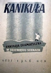 Okładka książki Kanikuła. Fantazja dramatyczna w 9 scenach Zygmunt Kałużyński