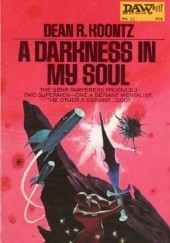 Okładka książki A Darkness in My Soul Dean Koontz