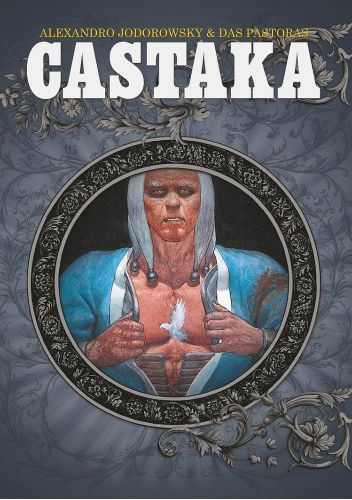 Okładka książki Castaka Alexandro Jodorowsky, Das Pastoras