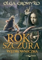 Okładka książki Rok szczura. Wędrowniczka Olga Gromyko