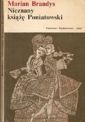 Okładka książki Nieznany książę Poniatowski Marian Brandys