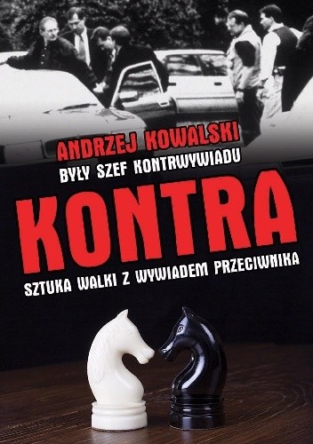 Okładka książki Kontra. Sztuka walki z wywiadem przeciwnika Andrzej Kowalski