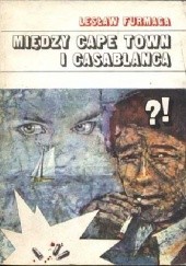 Okładka książki Między Cape Town i Casablancą Lesław Furmaga