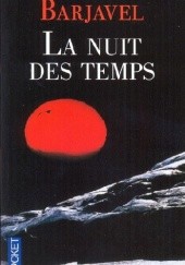 Okładka książki La Nuit des temps René Barjavel