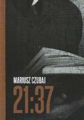 Okładka książki 21:37 Mariusz Czubaj