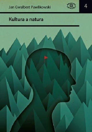 Okładka książki Kultura a natura i inne manifesty ekologiczne Jan Gwalbert Pawlikowski