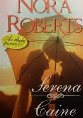Okładka książki Serena/Caine Nora Roberts