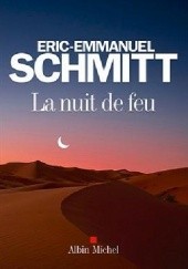 Okładka książki La nuit de feu Éric-Emmanuel Schmitt
