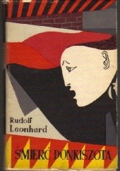 Okładka książki Śmierć Donkiszota Rudolf Leonhard