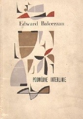 Okładka książki Podwójne interlinie Edward Balcerzan