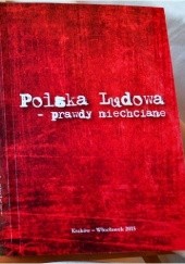 Okładka książki Polska Ludowa - prawdy niechciane Paweł Petryka