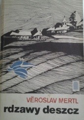 Okładka książki Rdzawy deszcz Věroslav Mertl
