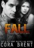 Okładka książki Fall Cora Brent