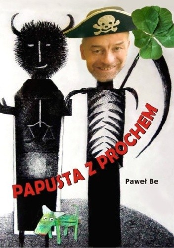 Okładka książki Papusta z prochem Paweł Be