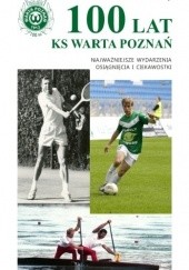 Okładka książki 100 lat KS Warta Roman Luty