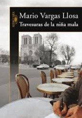 Okładka książki Travesuras de la niña mala Mario Vargas Llosa