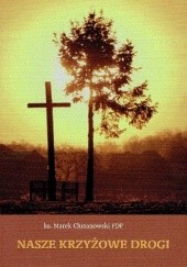 Okładka książki Nasze krzyżowe drogi