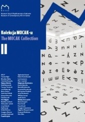 Okładka książki Kolekcja MOCAK-u II Monika Kozioł, Maria Anna Potocka