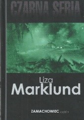 Okładka książki Zamachowiec. Część 1 Liza Marklund