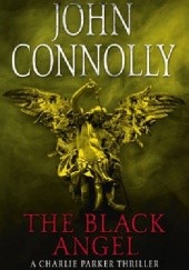 Okładka książki The Black Angel John Connolly