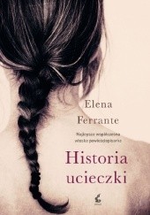 Okładka książki Historia ucieczki Elena Ferrante