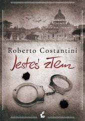 Okładka książki Jesteś złem Roberto Costantini