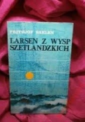Okładka książki Larsen z Wysp Szetlandzkich Frithjof Saelen