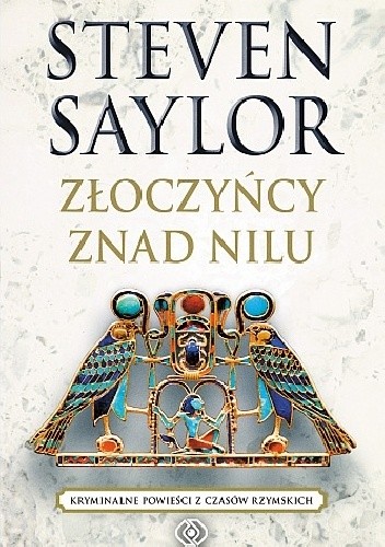 Okładka książki Złoczyńcy znad Nilu Steven Saylor