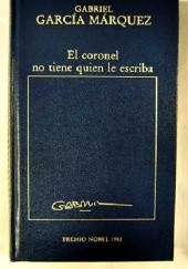 Okładka książki El coronel no tiene quien le escriba Gabriel García Márquez