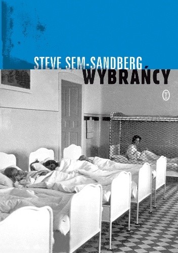 Okładka książki Wybrańcy Steve Sem-Sandberg